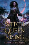Witch Queen Rising - Savannah Stephens - 9781399624541