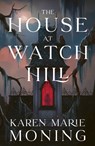The House at Watch Hill - Karen Marie Moning - 9781399627115
