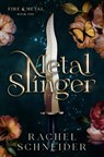 Metal Slinger - Rachel Schneider - 9781399633987