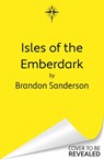 Isles of the emberdark - brandon sanderson - 9781399634533