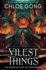 Vilest Things - Chloe Gong - 9781399700511
