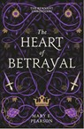 The Heart of Betrayal - Mary E. Pearson - 9781399701150