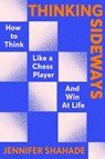 Thinking Sideways - Jennifer Shahade - 9781399701341