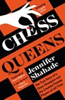 Chess Queens - Jennifer Shahade - 9781399701389
