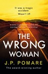 The Wrong Woman - J P Pomare - 9781399703123