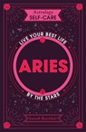 Astrology Self-Care: Aries - Sarah Bartlett - 9781399704588