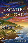 A Scatter of Light - Malinda Lo - 9781399706537