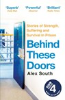 Behind these Doors - Alex South - 9781399707596