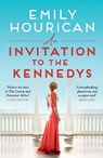 An Invitation to the Kennedys - Emily Hourican - 9781399708050