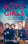 The Blitz Girls - Johanna Bell - 9781399708760