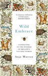 Wild Embrace - Anja Murray - 9781399711906