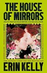 The House of Mirrors - Erin Kelly - 9781399712002