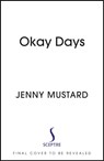 Okay Days - Jenny Mustard - 9781399713498
