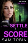 Settle the Score - Sam Tobin - 9781399713870