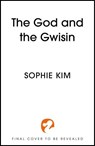 The God and the Gwisin - Sophie Kim - 9781399717052