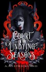Court of the Undying Seasons - A.M. Strickland - 9781399717731