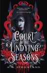 Court of the Undying Seasons - A.M. Strickland - 9781399717755