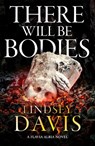 There Will Be Bodies - Lindsey Davis - 9781399719674