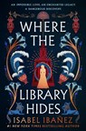 Where the Library Hides - Isabel Ibanez - 9781399722254