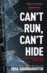 Can't Run, Can't Hide - Yrsa Sigurdardottir - 9781399722872