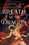 Breath of the Dragon - Fonda Lee ; Shannon Lee - 9781399723442