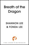 Breath of the Dragon - Fonda Lee ; Shannon Lee - 9781399723466