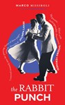 The Rabbit Punch - Marco Missiroli - 9781399724029