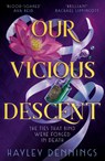 Our Vicious Descent - Hayley Dennings - 9781399727174