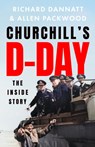 Churchill's D-Day - Richard Dannatt ; Allen Packwood - 9781399727839