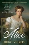 Alice - Hugo Vickers - 9781399730112