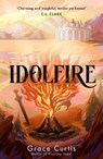 Idolfire - Grace Curtis - 9781399730624