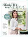 Mills, E: Deliciously Ella Healthy Made Simple - Ella Mills - 9781399731034