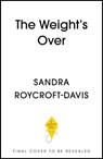 The Weight's Over - Take Back Control - Sandra Roycroft-Davis - 9781399731140