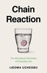 Chain Reaction - Ijeoma Uchegbu - 9781399733182