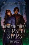Beneath These Cursed Stars - Lexi Ryan - 9781399733298