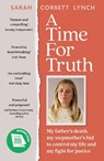 A Time for Truth - Sarah Corbett Lynch - 9781399741217