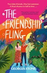 The Friendship Fling - Georgia Stone - 9781399741583