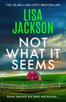 Not What It Seems - Lisa Jackson - 9781399746519