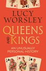 Queens and Kings - Lucy Worsley - 9781399748407