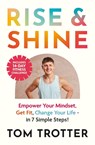 Rise and Shine - Tom Trotter - 9781399753135