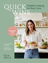 Quick Wins: Healthy Cooking for Busy Lives - Ella Mills - 9781399753951
