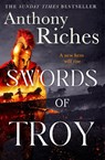 Swords of Troy - Anthony Riches - 9781399756396