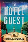 The Hotel Guest - Rosemary Hennigan - 9781399756617