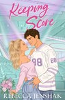 Keeping Score - Rebecca Jenshak - 9781399765831