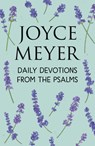 Daily Devotions from the Psalms - Joyce Meyer - 9781399802208