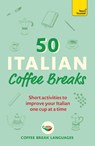 50 Italian Coffee Breaks - Coffee Break Languages - 9781399802390