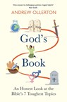 God's Book: An Honest Look at the Bible's 7 Toughest Topics - Andrew Ollerton - 9781399806459