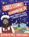 God’s Cosmic Cookbook - Elizabeth Cole - 9781399806480