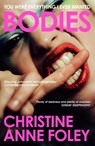 Bodies - Christine Anne Foley - 9781399807241