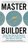 The Master Builder - Alfonso Martinez Arias - 9781399809931
